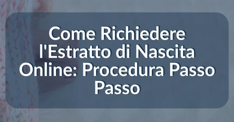 Come Richiedere l'Estratto di Nascita