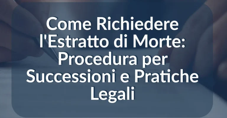 Come Richiedere l'Estratto di Morte